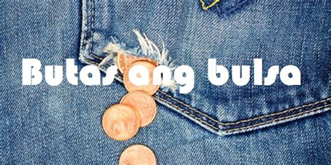 butas ang bulsa drawing|BUTAS ANG BULSA: Tagalog.